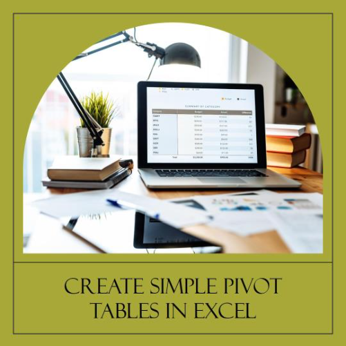 Creating a Simple Pivot Tables in Excel